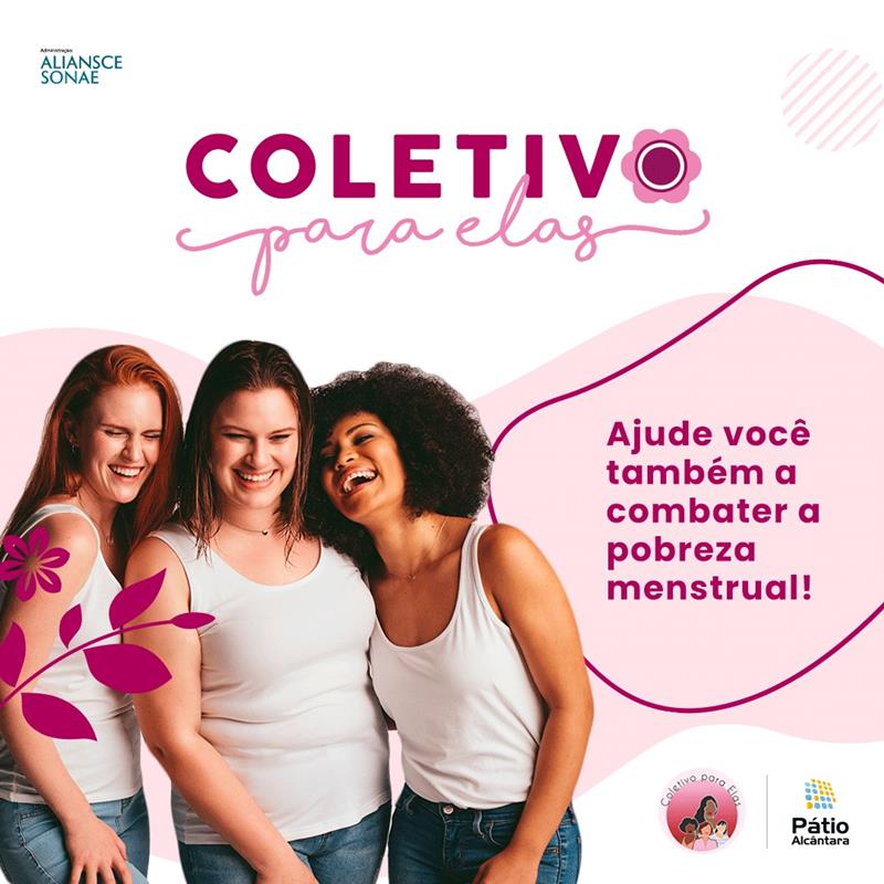 Coletivo para Elas - combate à pobreza menstrual